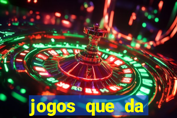 jogos que da dinheiro sem depositar